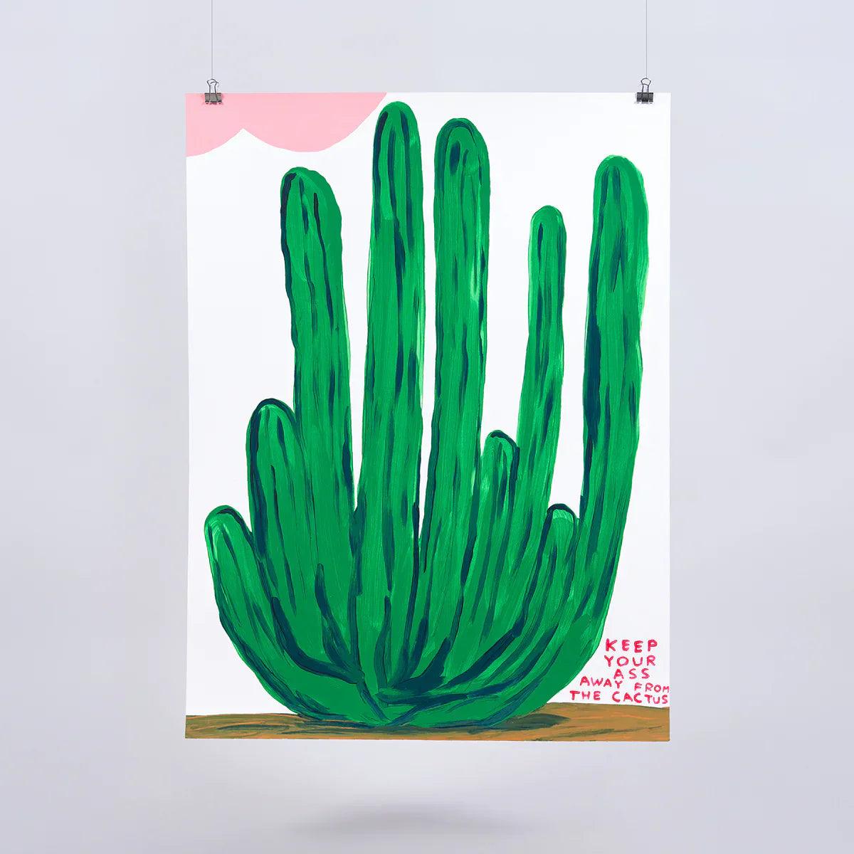 David Shrigley - Keep Your Ass Away From The Cactus,2020