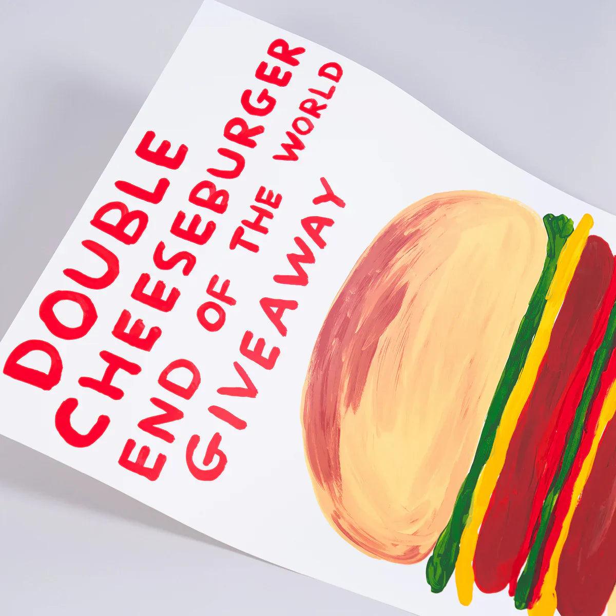 David Shrigley - Double Cheeseburger End of the World Giveaway,2020-2