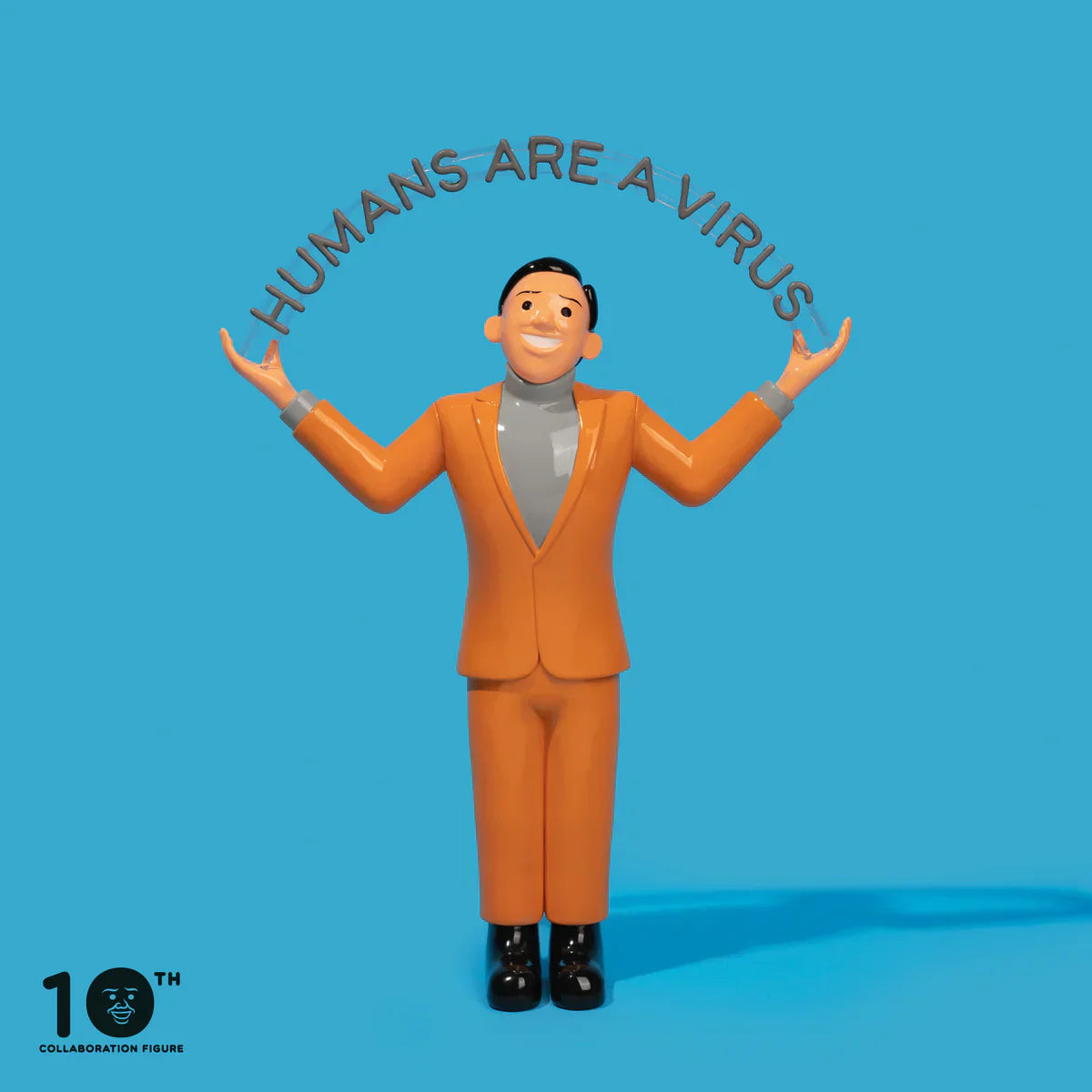 JOAN CORNELLÀ
Humans Are A Virus